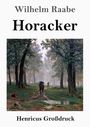 Wilhelm Raabe, Horacker, Henricus Großdruck. Eine Waldszene mit Personen auf einem Pfad, umgeben von hohen alten Bäumen.