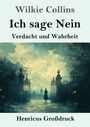 "Wilkie Collins: Ich sage Nein. Verdacht und Wahrheit. Henricus Großdruck." Illustration: Eine Person durchschreitet ein Tor.