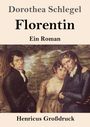 Dorothea Schlegel: Florentin (Großdruck), Buch
