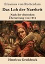 Hinricus Großdruck, Erasmus von Rotterdam: Das Lob der Narrheit, nach der deutschen Übersetzung von 1781.  
Illustration: Ein Narr bei einem Fest.