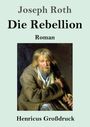 Joseph Roth: "Die Rebellion". Roman. Henricus Großdruck. Ein bärtiger Mann in zerlumptem Mantel.