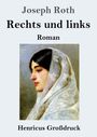 „Joseph Roth, Rechts und links, Roman, Henricus Großdruck“ über Gemälde einer Frau im Profil mit Schleier.