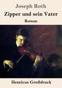 Joseph Roth, "Zipper und sein Vater", Roman, Henricus Großdruck. Ein Geigenspieler in einem Gemälde vertieft im Spiel.