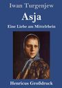 Iwan Turgenjew: Asja (Großdruck), Buch