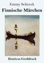 "Emmy Schreck, Finnische Märchen, Henricus Großdruck." 
Ein Mann steht in einem Kanu, das sich im Wasser spiegelt.