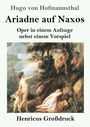 Text: "Hugo von Hofmannsthal - Ariadne auf Naxos - Oper in einem Aufzuge nebst einem Vorspiel - Henricus Großdruck". Darunter ein Gemälde mit mythologischen Figuren in einer Waldlandschaft.