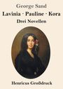 "George Sand, Lavinia · Pauline · Kora, Drei Novellen, Henricus Großdruck." Porträt einer Frau in dunkler Kleidung.