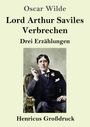Oscar Wilde, Lord Arthur Saviles Verbrechen, Drei Erzählungen, Henricus Großdruck. Bild eines Mannes auf einem Stuhl.