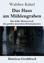 Walther Kabel: Das Haus am Mühlengraben (Großdruck), Buch