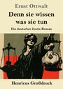 „Ernst Ottwalt, Denn sie wissen was sie tun, Ein deutscher Justiz-Roman, Henricus Großdruck.“ Illustration: Justitia.