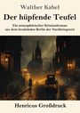 Text: "Walther Kabel, Der hüpfende Teufel, Ein atmosphärischer Kriminalroman aus dem brodelnden Berlin der Nachkriegszeit, Henricus Großdruck." Illustration eines regnerischen Berliner Straßenzugs mit dunklem Himmel, altertümlichen Gebäuden und Straßenlaternen.