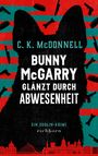C. K. McDonnell: Bunny McGarry glänzt durch Abwesenheit, Buch