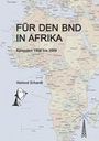 Helmut Erhardt: Für den BND in Afrika, Buch