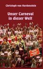 Christoph von Hardenstein: Unser Carneval in dieser Welt, Buch