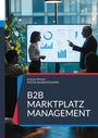 Andreas Pörtner: B2B Marktplatz Management, Buch