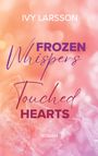 Ivy Larsson: Frozen Whispers, Buch