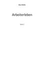 Alex Gfeller: Arbeiterleben, Buch