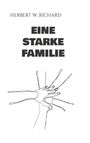 Herbert W. Richard: Eine starke Familie, Buch