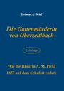 Helmut A. Seidl: Die Gattenmörderin von Oberzeitlbach, Buch