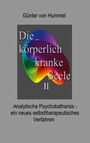 Günter von Hummel: Die körperlich kranke Seele II, Buch