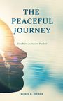 Im Zentrum steht der Text: „THE PEACEFUL JOURNEY“. Darunter „Eine Reise zu innerer Freiheit“ vor einem Wasser- und Sonnenmotiv.