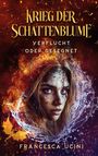 Francesca Ucini: Krieg der Schattenblume, Buch