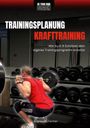 Andreas Scheicher: Be Your Own Coach - Trainingsplanung Krafttraining, Buch