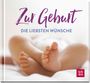 : Zur Geburt die liebsten Wünsche, Buch