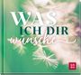 : Was ich dir wünsche, Buch