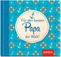 : Für den besten Papa der Welt!, Buch