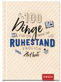 100 Dinge, für die man im Ruhestand endlich Zeit hat, Buch