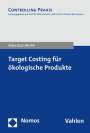 Sebastian Berlin: Target Costing für ökologische Produkte, Buch