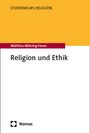 Matthias Möhring-Hesse: Religion und Ethik, Buch