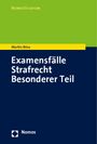 Martin Böse: Examensfälle Strafrecht Besonderer Teil, Buch
