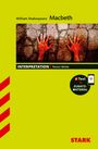 Franz Mürb: STARK Interpretationen Englisch - William Shakespeare: Macbeth, Buch,Div.