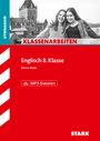 Xenia Riedl: STARK Klassenarbeiten Gymnasium - Englisch 8. Klasse, Buch