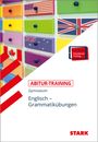 Rainer Jacob: STARK Abitur-Training - Englisch Grammatikübungen, Buch,Div.