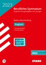Rainer Jacob: STARK Abiturprüfung Berufliches Gymnasium 2023 - Englisch - BaWü, Buch,Div.