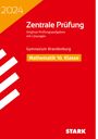 : STARK Zentrale Prüfung 2024 - Mathematik 10. Klasse - Brandenburg, Buch