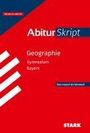 : STARK AbiturSkript - Geographie - Bayern, Buch