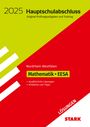 : STARK Lösungen zu Original-Prüfungen und Training - Hauptschulabschluss / EESA 2025 - Mathematik - NRW, Buch