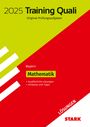 : STARK Lösungen zu Training Abschlussprüfung Quali Mittelschule 2025 - Mathematik 9. Klasse - Bayern, Buch