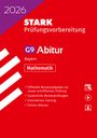 : STARK Abiturprüfung Bayern 2026 - Mathematik eA, Buch,Div.