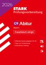 : STARK Abiturprüfung Bayern 2026 - Französisch eA/gA, Buch,Div.