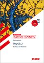 : STARK Physik 2 - Abitur-Training - Aufbau der Materie, Buch