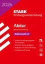 : STARK Mathematik LF - Abitur 2026 BW - Prüfungsvorbereitung, Buch,Div.