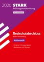 : STARK Mathematik - Realschulabschluss 2026 BW - Prüfungsvorbereitung inkl. Basistraining, Buch