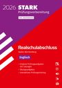 : STARK Englisch - Realschulabschluss 2026 BW - Prüfungsvorbereitung inkl. Basistraining und Lösungen, Buch,Div.