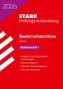 : STARK Mathematik I - Realschulabschluss 2026 Bayern - Prüfungsvorbereitung, Buch