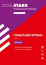 Thomas Killinger: STARK Deutsch - Realschulabschluss 2026 Bayern - Prüfungsvorbereitung inkl. Basistraining, Buch,Div.